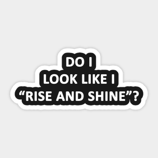 Rise and Shine Sticker